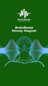Money Magnet Brainboost Course