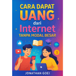 Cara Mendapat Uang Dari Internet
