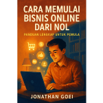 Cara Memulai Bisnis Online Dari Nol Buku Panduan Lengkap Untuk Pemula