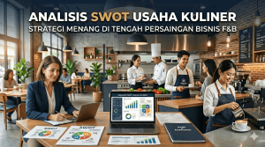 Analisis SWOT Usaha Kuliner : Cara Bikin, Contoh Lengkap